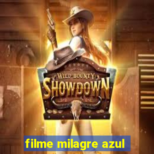 filme milagre azul